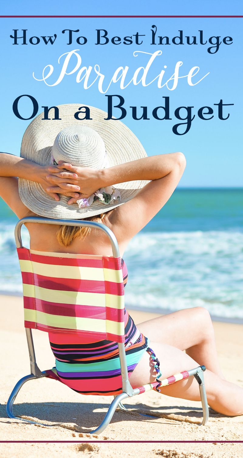 Indulge in Paradise on a Budget Pin